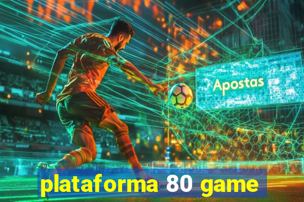 plataforma 80 game